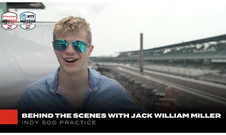 thumbnail for Behind The Scenes: Jack William Miller at Indy 500 Practice