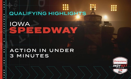 thumbnail for Qualifying Highlight: INDY NXT by Firestone at Iowa Speedway