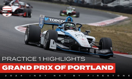thumbnail for Practice 1 Highlights: INDY NXT by Firestone at Portland International Raceway
